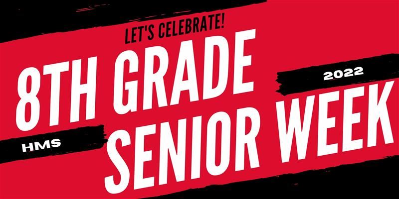 8th Grade Senior Week Banner